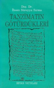 Tanzimatın Götürdükleri - İkinci El Kitap Tanzimatın Götürdükleri - İkinci El Kitap