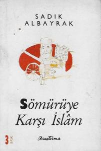 Sömürüye Karşı İslam Sömürüye Karşı İslam