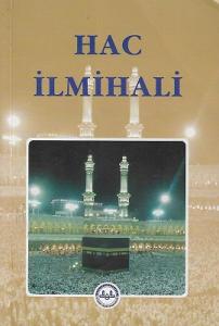 Hac İlmihali Hac İlmihali