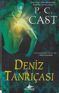 Deniz Tanrıçası - Tanrıça Serisi 1. Kitap Deniz Tanrıçası - Tanrıça Serisi 1. Kitap