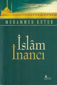İslam İnancı İslam İnancı