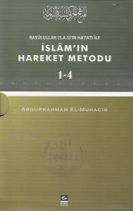 Rasulullah (s.a.s)'ın Hayatı ile İslam'ın Hareket Metodu (4 Cilt Takım)