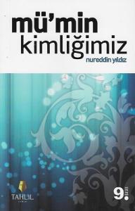 Mü'min Kimliğimiz Mü'min Kimliğimiz