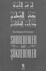 Sabredenler ve Şükredenler Sabredenler ve Şükredenler