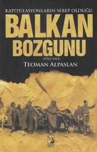 Balkan Bozgunu Kapitülasyonların Sebep Olduğu 1912-1913 Balkan Bozgunu Kapitülasyonların Sebep Olduğu 1912-1913