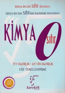 TYT Kimya Sıfır TYT Hazırlık Ayt Ön Hazırlık Lise Temellendirme Karekök Yayınları TYT Kimya Sıfır TYT Hazırlık Ayt Ön Hazırlık Lise Temellendirme Karekök Yayınları