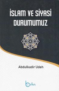 İslam ve Siyasi Durumumuz İslam ve Siyasi Durumumuz