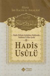Hadis Ehlinin Istılahları Hakkında Nuhbetul Fiker Şerhi Hadis Usulü Hadis Ehlinin Istılahları Hakkında Nuhbetul Fiker Şerhi Hadis Usulü