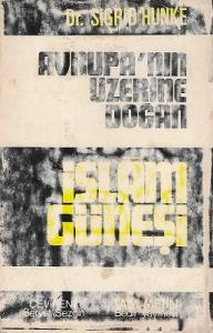Avrupa'nın Üzerine İslam Güneşi - Tam Metin Avrupa'nın Üzerine İslam Güneşi - Tam Metin