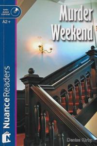Murder Weekend 2 Nuance Readers Level 4 Murder Weekend 2 Nuance Readers Level 4