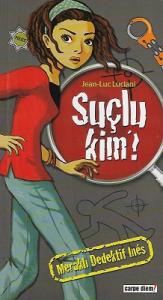 Meraklı Dedektif Ines: Suçlu Kim Meraklı Dedektif Ines: Suçlu Kim