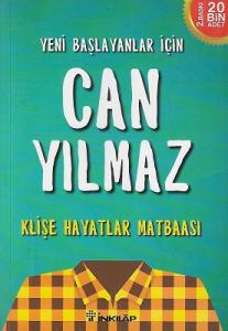 Yeni Başlayanlar İçin Can Yılmaz - Klişe Hayatlar Matbaası