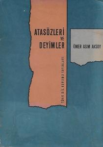 Atasözleri ve Deyimler 1965 Baskı Atasözleri ve Deyimler 1965 Baskı