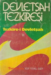 Devletşah Tezkiresi - Tezkire-i Devletşah Cilt 3 Devletşah Tezkiresi - Tezkire-i Devletşah Cilt 3
