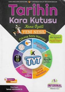TYT Tarihin Kara Kutusu Konu Özetli Yeni Nesil Çıkmış Soru Havuzu İnformal Yayınları TYT Tarihin Kara Kutusu Konu Özetli Yeni Nesil Çıkmış Soru Havuzu İnformal Yayınları
