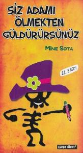 Siz Adamı Ölmekten Güldürürsünüz Siz Adamı Ölmekten Güldürürsünüz