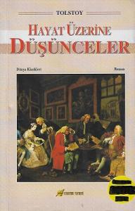 Hayat Üzerine Düşünceler Hayat Üzerine Düşünceler