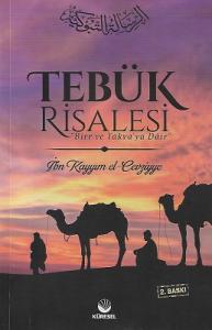 Tebük Risalesi Birr ve Takva'ya Dair Tebük Risalesi Birr ve Takva'ya Dair