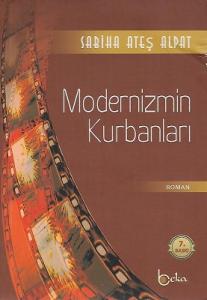 Modernizmin Kurbanları Modernizmin Kurbanları