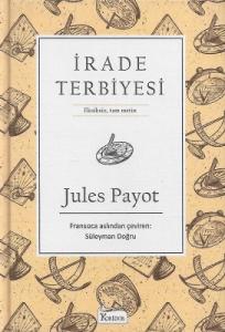 İrade Terbiyesi - Bez Ciltli İrade Terbiyesi - Bez Ciltli