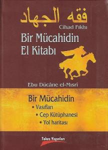 Bir Mücahidin El Kitabı Cihad Fıkhı