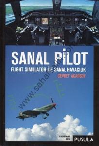 Sanal Pilot - Flight Simulator İle Sanal Havacılık Sanal Pilot - Flight Simulator İle Sanal Havacılık