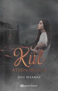 Ateşin Oğlu 2 : Kül