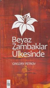 Beyaz Zambaklar Ülkesinde Beyaz Zambaklar Ülkesinde