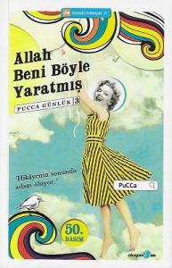 Allah Beni Böyle Yaratmış - Pucca Günlük 3. Kitap Allah Beni Böyle Yaratmış - Pucca Günlük 3. Kitap