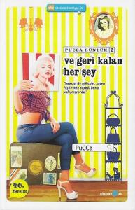 Ve Geri Kalan Her Şey - Pucca Günlük 2. Kitap Ve Geri Kalan Her Şey - Pucca Günlük 2. Kitap