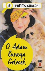 O Adam Buraya Gelecek - Pucca Günlük 5. Kitap O Adam Buraya Gelecek - Pucca Günlük 5. Kitap