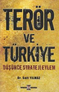 Terör ve Türkiye Düşünce, Strateji, Eylem Terör ve Türkiye Düşünce, Strateji, Eylem