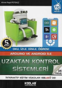 Arduino Ve Android İle Uzaktan Kontrol Sistemleri - 33 Proje (Oku, İzle, Dinle, Öğren) Arduino Ve Android İle Uzaktan Kontrol Sistemleri - 33 Proje (Oku, İzle, Dinle, Öğren)