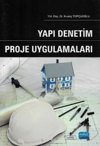 Yapı Denetim Proje Uygulamaları Yapı Denetim Proje Uygulamaları
