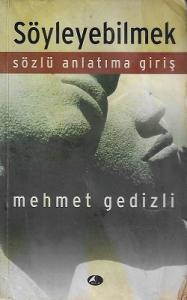 Söyleyebilmek Sözlü Anlatıma Giriş