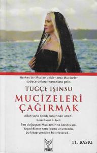 Mucizeleri Çağırmak Mucizeleri Çağırmak