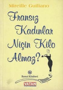 Fransız Kadınlar Niçin Kilo Almaz?