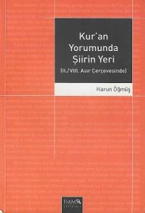 Kur'an Yorumunda Şiirin Yeri (II./VIII. Asır Çerçevesinde)