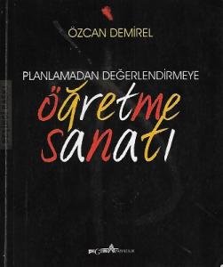 Planlamadan Değerlendirmeye Öğretme Sanatı - İkinci El Kitap Planlamadan Değerlendirmeye Öğretme Sanatı - İkinci El Kitap