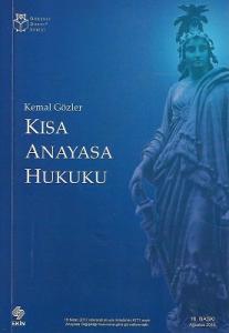 Kısa Anayasa Hukuku Kısa Anayasa Hukuku