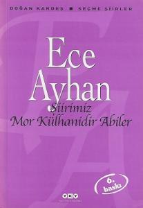 Şiirimiz Mor Külhanidir Abiler (Seçme Şiirler)
