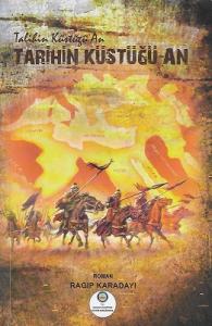 Tarihin Küstüğü An Tarihin Küstüğü An