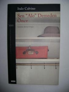 Sen 'Alo' Demeden Önce