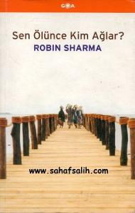 Sen Ölünce Kim Ağlar? Sen Ölünce Kim Ağlar?