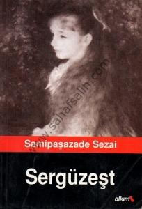 Sergüzeşt - Samiğaşazade Sezai Sergüzeşt - Samiğaşazade Sezai