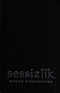 Sessizlik - Hush Hush Serisi 3. Kitap