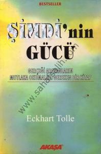 Şimdi'nin Gücü - Gerçeği Arayanların Mutlaka Okumaları Gereken Bir Kitap Şimdi'nin Gücü - Gerçeği Arayanların Mutlaka Okumaları Gereken Bir Kitap