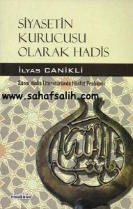 Siyasetin Kurucusu Olarak Hadis Siyasetin Kurucusu Olarak Hadis