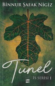 Tünel - İs Serisi 1