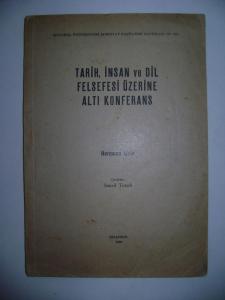 Tarih, İnsan ve Dil Felsefesi Üzerine Altı Konferans Tarih, İnsan ve Dil Felsefesi Üzerine Altı Konferans